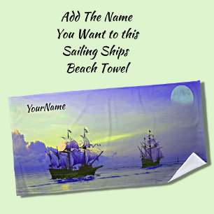 Sailing Ships Pirate Ships - Add Your Name - Beach Towel