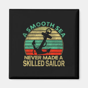 Sailing Smooth Sea Never Made Skilled Sailor Sailb Magnet
