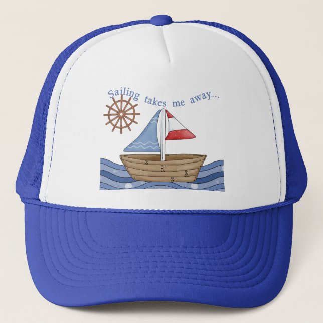 Sailing Takes Me Away Trucker Hat (Front)