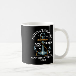Sailing Through 23 Years Wedding Anniversary Cruis Coffee Mug