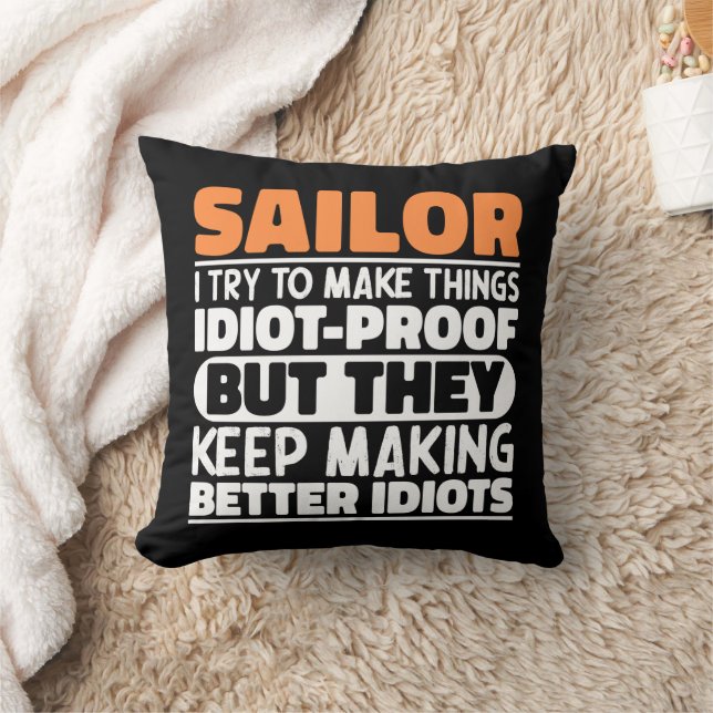 Sailor I Try To Make Things Funny Sayings Sailing Cushion (Blanket)