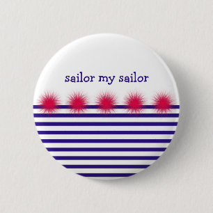 sailor my sailor 6 cm round badge