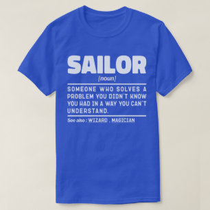 Sailor Noun Definition Seaman Crew Boating Cool T-Shirt