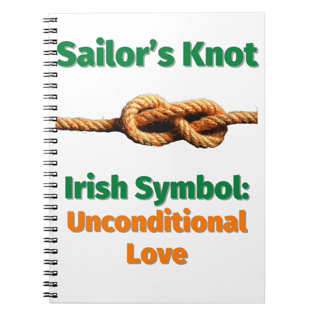 Sailor’s Knot Irish Symbol: Unconditional Love by Notebook (Front)