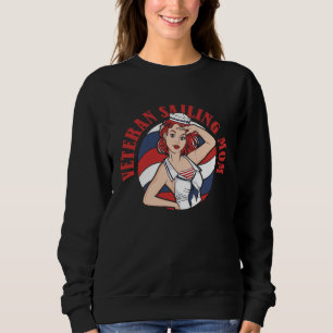 Sailor Veteran Captain Sailboat  Boat Sailing Mom Sweatshirt