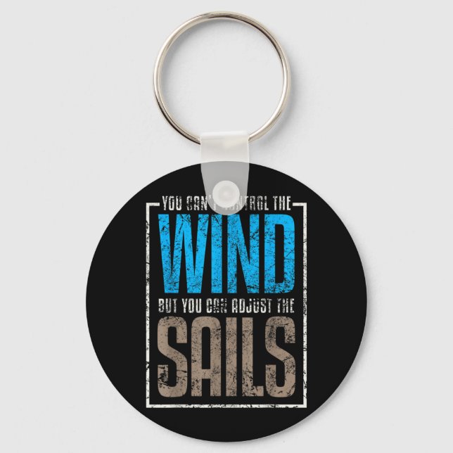 Sails Sailing Quotes Sayings Wind Key Ring (Front)