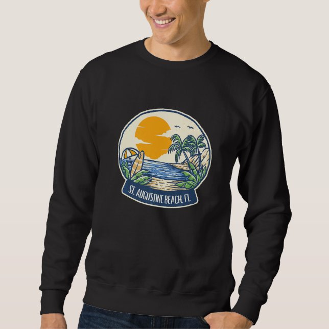 Saint Augustine Beach Florida   Sweatshirt (Front)