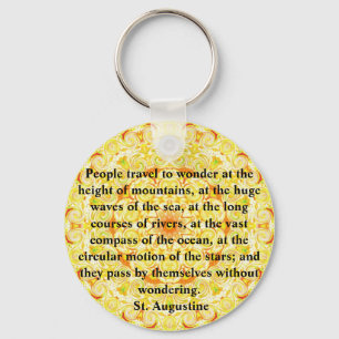 Saint Augustine travel adventure quote Key Ring