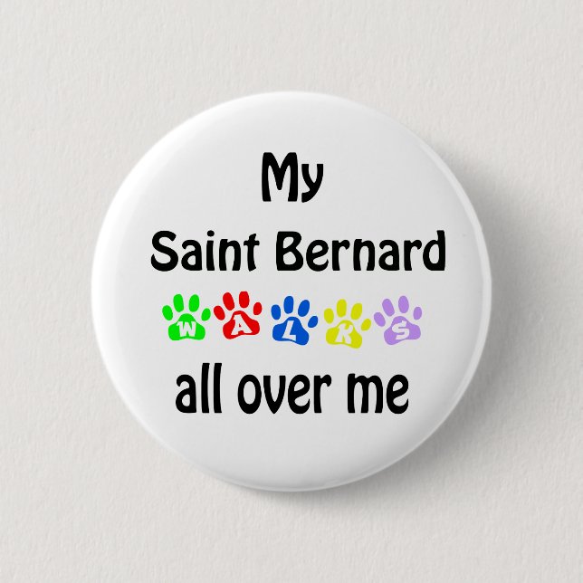 Saint Bernard Walks Design 6 Cm Round Badge (Front)