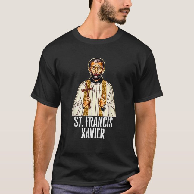 Saint Francis Xavier Catholic T-Shirt (Front)