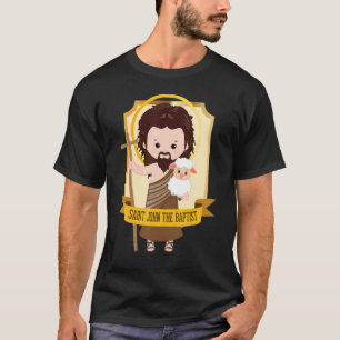 Saint John The Baptist Bible Gospel Cute Catholic T-Shirt