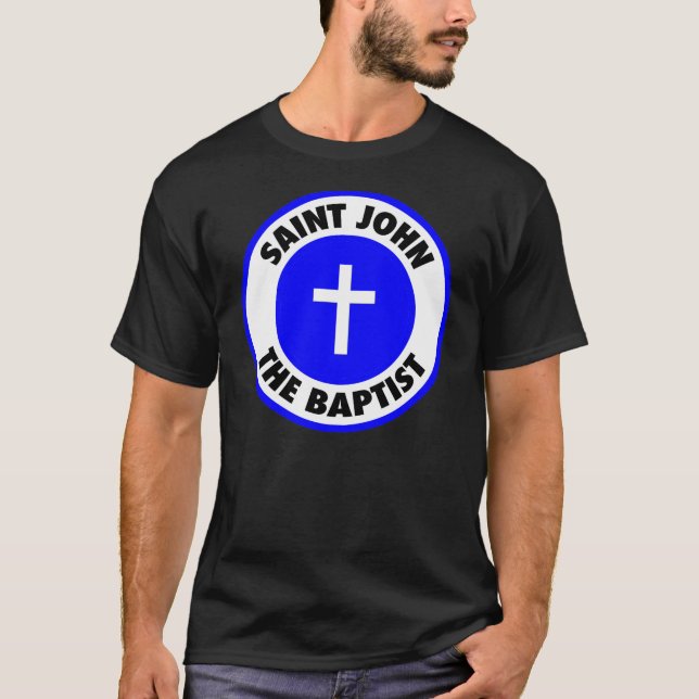 Saint John the Baptist T-Shirt (Front)