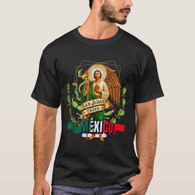 Saint Jude Thaddeus Mexico Catholic For Proud Mexi T-Shirt (Front)