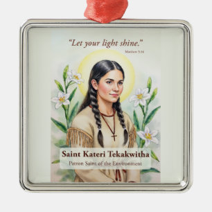 Saint Kateri Tekakwitha Religious Encouragement Metal Ornament