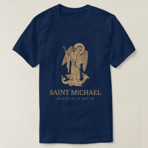 Saint Michael defend us in battle T-Shirt