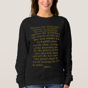 Saint Michael The Archangel, Defend Us In Battle P Sweatshirt