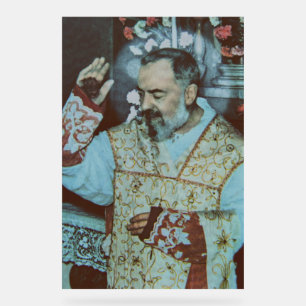 Saint Padre Pio Witness of Suffering and Mercy Acrylic Sign
