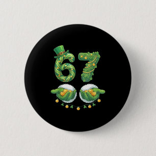 Saint Patrick Day Six Seven 67 Funny Meme 67 Women 6 Cm Round Badge