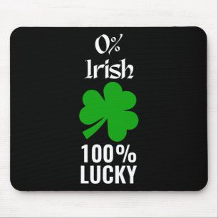 Saint Patrick Paddys Day Ireland Clover 0% Irish 1 Mouse Pad
