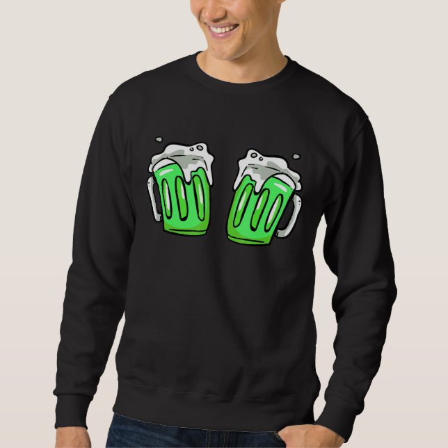 Saint Patrick S Day Happy Graphic Beer Drinking Gr Sweatshirt (Front)