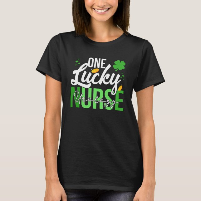 Saint Patrick s Day Urology Nurse One Lucky Nurse T-Shirt (Front)