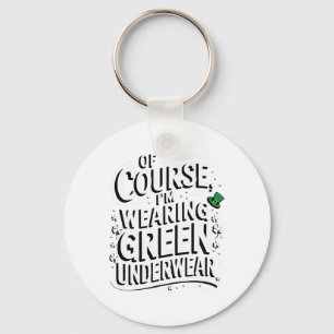 Saint Patricks Celebration Funny Idea Irish Outfit Key Ring