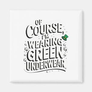 Saint Patricks Celebration Funny Idea Irish Outfit Magnet