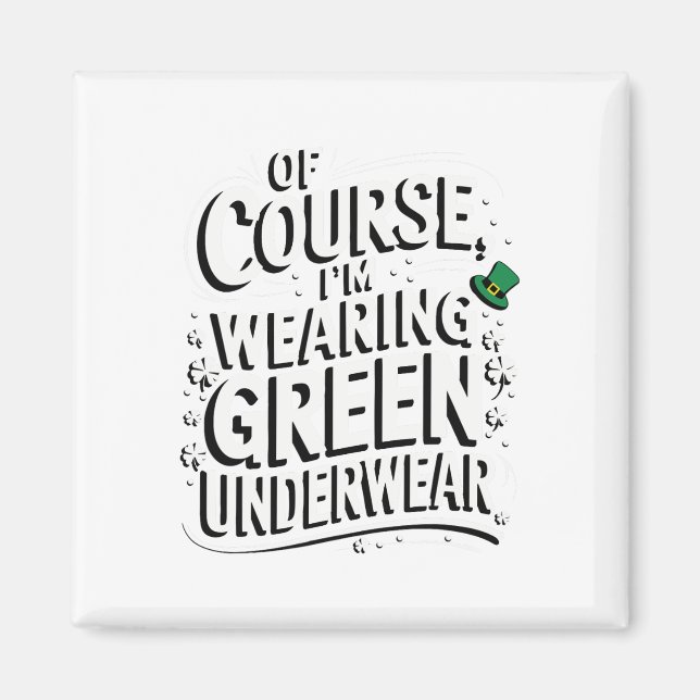 Saint Patricks Celebration Funny Idea Irish Outfit Magnet (Front)