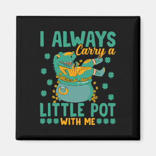 Saint Patricks Day Always Carry A Little Pot St Pa Magnet