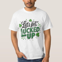 Saint Patricks Day Let's Get Lucked Up Funny