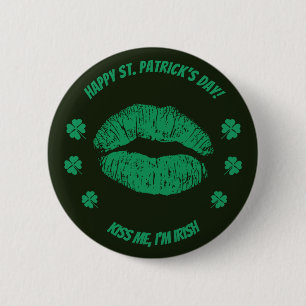 Saint Patrick's Kiss me, I'm Irish Button
