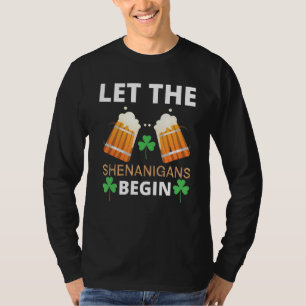 Saint Patricks Let The Shenanigans Begin Womens T-Shirt