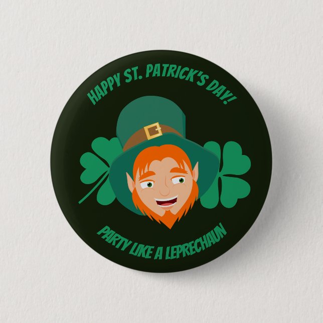 Saint Patrick's Party like a Leprechaun Button (Front)