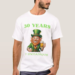 Saint Patrick's Themed 30th Birthday Celebration T-Shirt