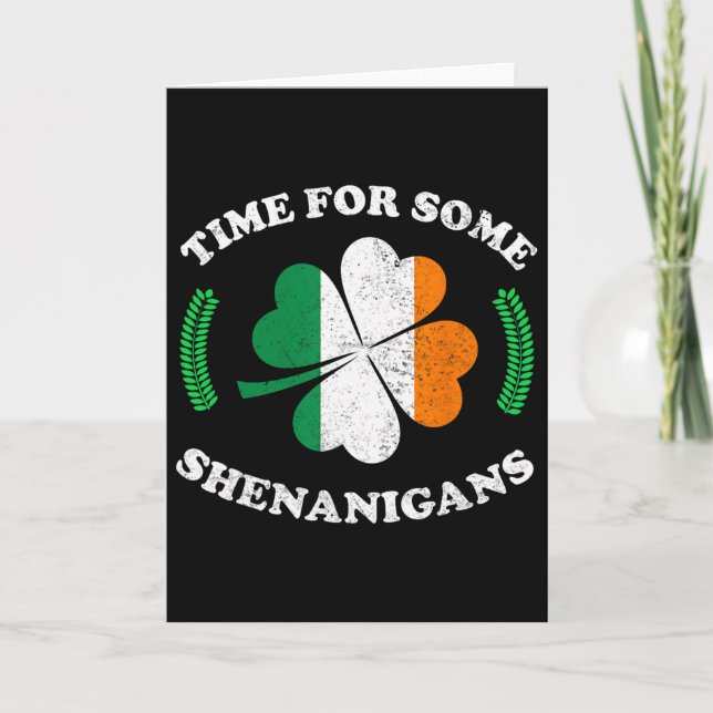 Saint Patrick's Time For Some Shenanigans,irish Fl Card (Front)