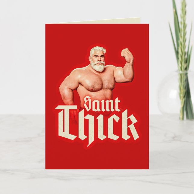 Saint Thick Xmas Greeting Card  (Front)