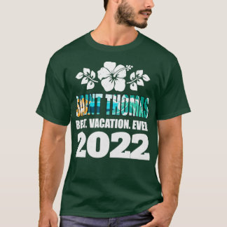Saint Thomas Best Vacation Ever 2022 Souvenir T-Shirt