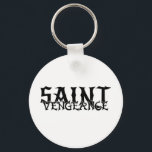 SAINT VENGEANCE  KEY RING<br><div class="desc">SAINT VENGEANCE KEYCHAIN FOR YOUR ENJOYMENT.</div>