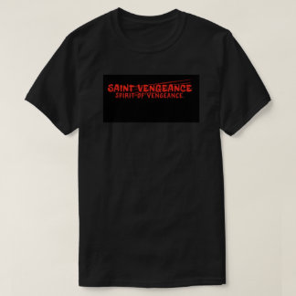 SAINT VENGEANCE T-Shirt