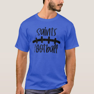 Saints Football School Spirit Team Mascot Game Nig T-Shirt