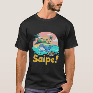 Saipe Tonga Off grid Pacific island whale turtle T-Shirt