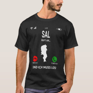 Sal calls to Capverdian Islands Cabo Verde Holiday T-Shirt