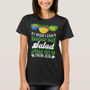 Salad Magic Healthy Food Vegetables Veggies Foodi T-Shirt