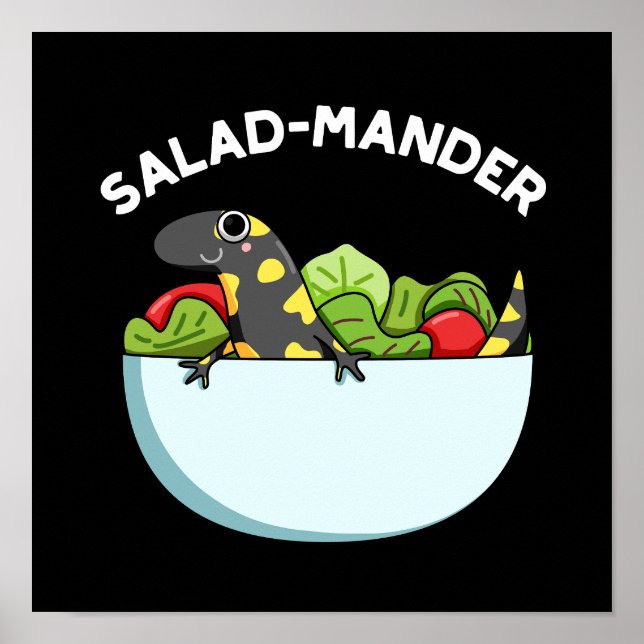 Salad-mander Funny Salamander Animal Pun Dark BG Poster (Front)