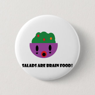 Salads are Brain Food 6 Cm Round Badge