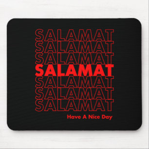 Salamat Have A Nice Day Filino  Mouse Pad