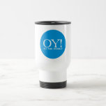 SALE - Commuter Mug - Oy! to the World<br><div class="desc">SALE- MARKED DOWN AS LOW AS I AM ALLOWED TO GO! 
►Questions? Regella@Rocketmail.com
 

 

 
►For infinitely more matzo chazzerei (jewellery,  clocks,  teddy bears,  etc.</div>