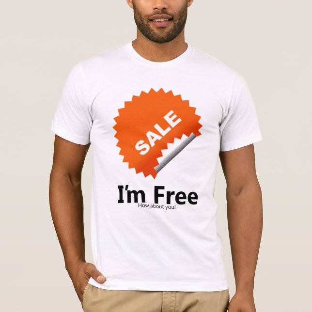 Sale I'm FREE T-Shirt (Front)