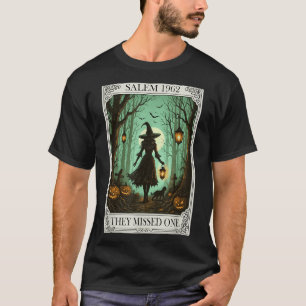 Salem 1692 Halloween Witch They Missed One Tarot C T-Shirt