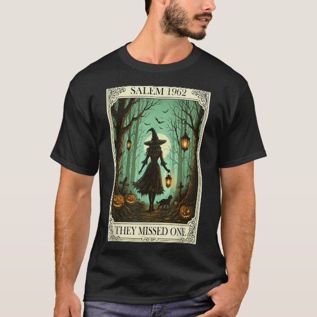 Salem 1692 Halloween Witch They Missed One Tarot C T-Shirt (Front)